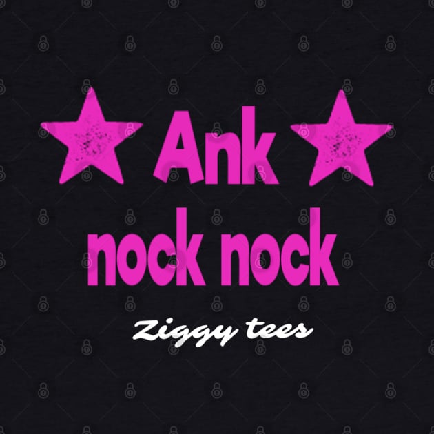 Ank nock nock by Kay beany